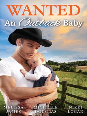 cover image of Wanted--An Outback Baby--3 Book Box Set